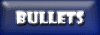 Bullets